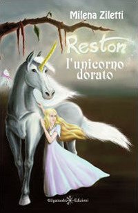 Immagine copertina libro Reston, l'unicorno dorato