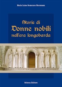 Immagine copertina libro Storie di donne nobili nell'era longobarda
