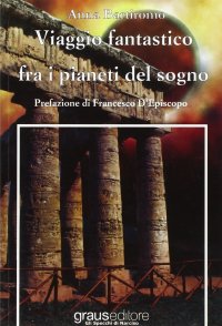 Immagine copertina libro Viaggio fantastico fra i pianeti del sogno