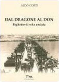 Immagine copertina libro Dal dragone al don. Biglietto di sola andata
