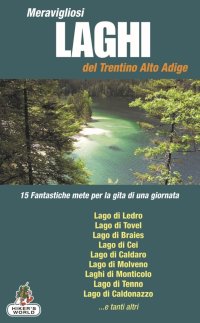 Immagine copertina libro Meravigliosi laghi del Trentino Alto Adige