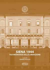 Immagine copertina libro Siena 1944. Testimonianze della liberazione