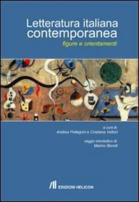 Immagine copertina libro Letteratura italiana contemporanea. Figure e orientamenti