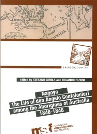 Immagine copertina libro Nagoyo. The life of Don Angelo Confalonieri among the aborigines of Australia 1846-1848