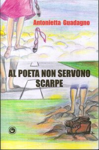 Immagine copertina libro Al poeta non servono scarpe