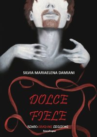 Immagine copertina libro Dolce fiele
