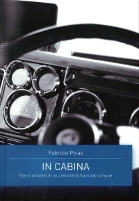 Immagine copertina libro In cabina. Diario di bordo di un camionista fuori dal comune