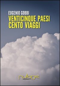 Immagine copertina libro Venticinque paesi cento viaggi (di lavoro)