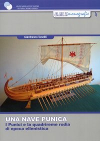 Immagine copertina libro Una nave punica. I punici e la quadrireme rodia di epoca ellenistica