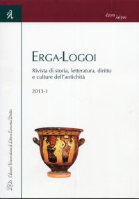 Immagine copertina libro Erga-Logoi. Rivista di storia, letteratura, diritto e culture antiche. 2 2013