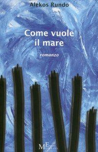 Immagine copertina libro Come vuole il mare
