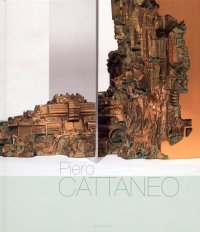 Immagine copertina libro Piero Cattaneo. La costruzione della forma. Itinerari di ricerca tra disegno, pittura e scultura. Ediz. multilingue