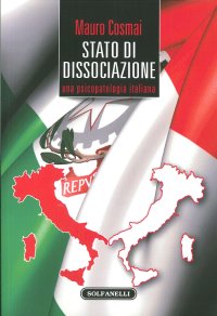 Immagine copertina libro Stato di dissociazione. Una psicopatologia italiana