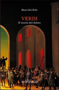 Immagine copertina libro Verdi. Il teatro del dolore