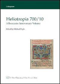 Immagine copertina libro Heliotropia 700/10. A Boccaccio anniversary volume. Ediz. italiana e inglese