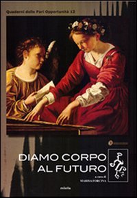 Immagine copertina libro Diamo corpo al futuro