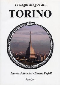 Immagine copertina libro I luoghi magici di Torino