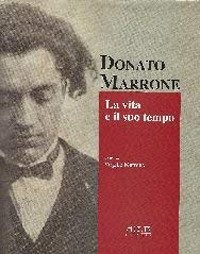 Immagine copertina libro Donato Marrone. La vita e il suo tempo