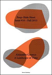 Immagine copertina libro Alejandro Cesarco. Peep-Hole Sheet. Ediz. multilingue. Vol. 18