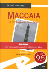 Immagine copertina libro Maccaia. Una settimana con Bacci Pagano