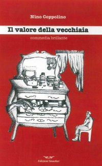 Immagine copertina libro Il valore della vecchiaia. Commedia brillante del 1990