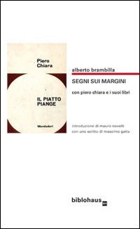 Immagine copertina libro Segni sui margini con Piero Chiara e i suoi libri