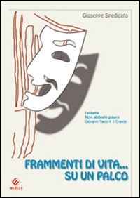 Immagine copertina libro Frammenti di una vita... su un palco