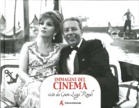 Immagine copertina libro Immagini del cinema. Viste da Gian Luigi Rondi. Con un'intervista a Gina Lollobrigida e una testimonianza di Paolo e Vittorio Taviani. Ediz. illustrata