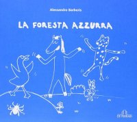 Immagine copertina libro La foresta azzurra