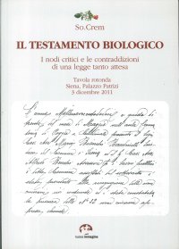 Immagine copertina libro Il testamento biologico. I nodi critici e le contraddizioni di una legge tanto attesa