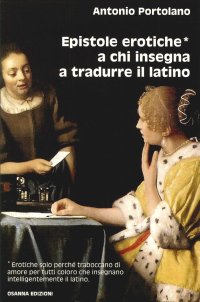 Immagine copertina libro Epistole erotiche a chi insegna a tradurre il latino