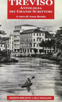 Immagine copertina libro Treviso, antologia dei grandi scrittori