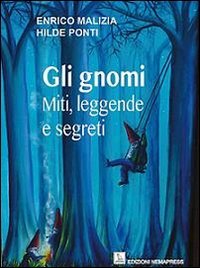 Immagine copertina libro Gli gnomi. Miti, leggende e segreti