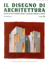Immagine copertina libro Il disegno di architettura. Notizie su studi, ricerche, archivi e collezioni pubbliche e private. Vol. 36
