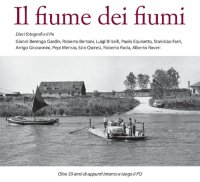 Immagine copertina libro Il fiume dei fiumi. Ediz. illustrata