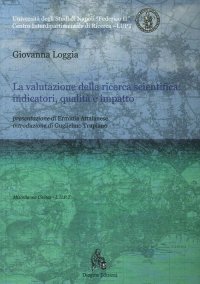 Immagine copertina libro La valutazione della ricerca scientifica. Indicatori, qualità e impatto