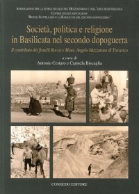 Immagine copertina libro Società, politica e religione in Basilicata nel secondo dopoguerra. Il contributo dei fratelli Rocco e mons. Angelo Marazzone di Tricarico