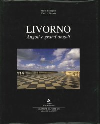 Immagine copertina libro Livorno. Angoli e Grand'Angoli
