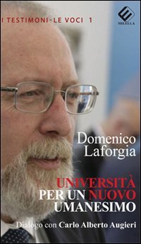 Immagine copertina libro Università per un nuovo umanesimo. Dialogo con Carlo Alberto Augieri