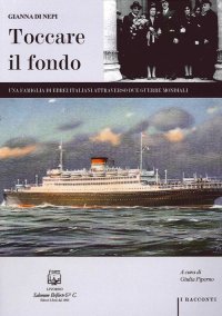 Immagine copertina libro Toccare il fondo. Una famiglia di ebrei italiani attraverso due guerre mondiali