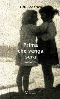 Immagine copertina libro Prima che venga sera