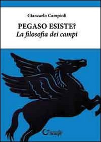 Immagine copertina libro Pegaso esiste? La filosofia dei campi