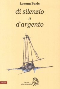 Immagine copertina libro Di silenzio e d'argento