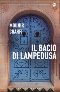 Immagine copertina libro Il bacio di Lampedusa