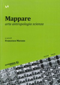 Immagine copertina libro Mappare. Arte, antropologia e scienza