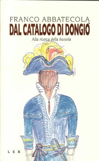 Immagine copertina libro Dal catalogo di DonGiò. Alla ricerca della bussola
