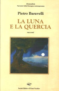 Immagine copertina libro La luna e la quercia