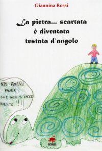 Immagine copertina libro La pietra... scartata è diventata testata d'angolo