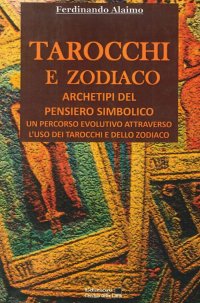 Immagine copertina libro Tarocchi e zodiaco. Archetipi del pensiero simbolico