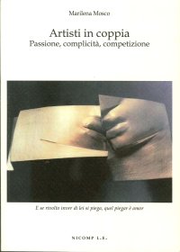 Immagine copertina libro Artisti in coppia. Passione, complicità, competizione